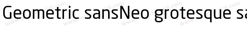 Geometric sansNeo grotesque sans字体转换